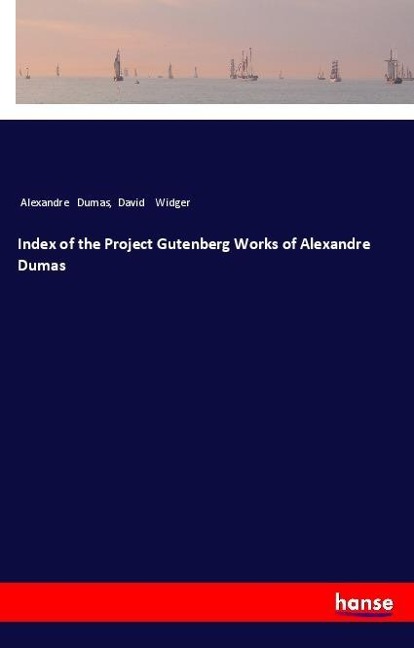 Index of the Project Gutenberg Works of Alexandre Dumas