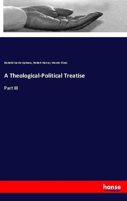 A Theological-Political Treatise: Part III