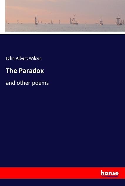The Paradox: and other poems