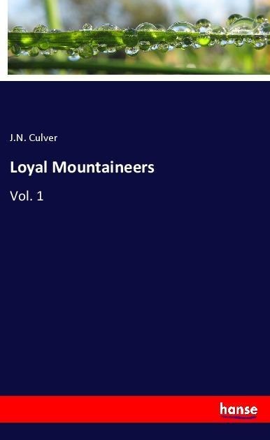 Loyal Mountaineers: Vol. 1