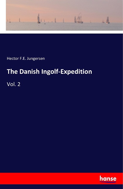 The Danish Ingolf-Expedition: Vol. 2