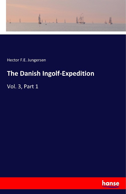 The Danish Ingolf-Expedition: Vol. 3, Part 1