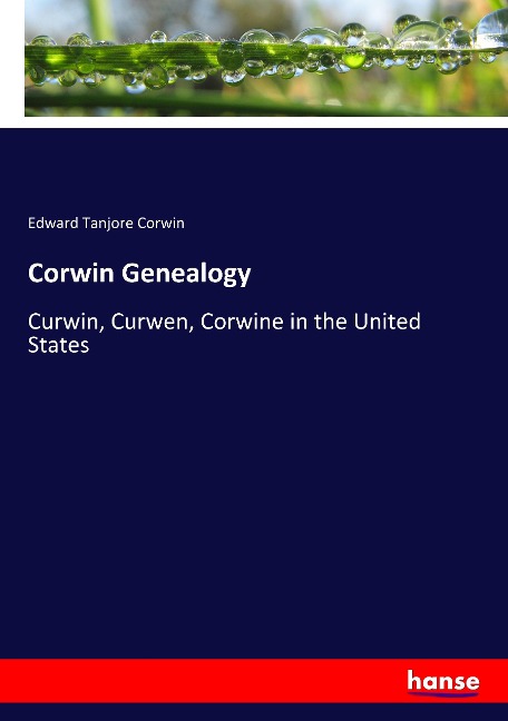 Corwin Genealogy: Curwin, Curwen, Corwine in the United States