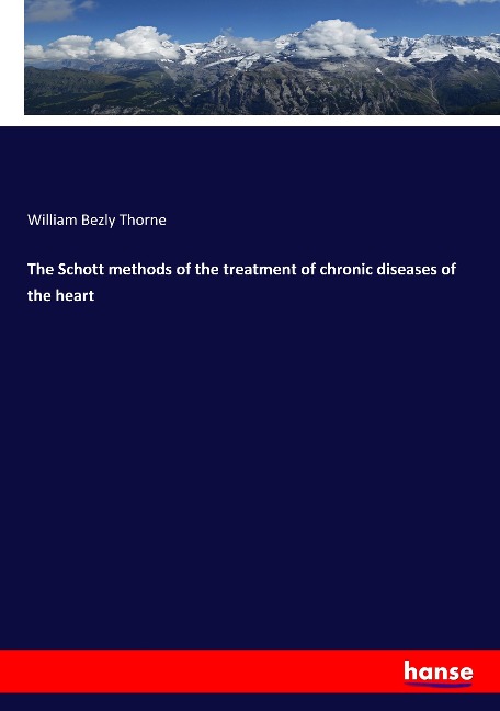 The Schott methods of the treatment of chronic diseases of the heart