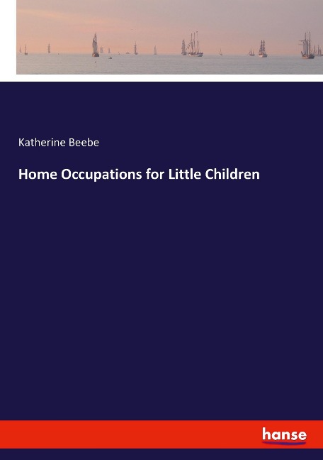 Home Occupations for Little Children