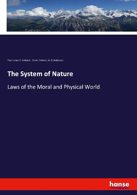 The System of Nature: Laws of the Moral and Physical World