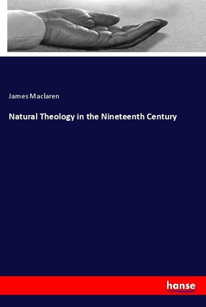 Natural Theology in the Nineteenth Century