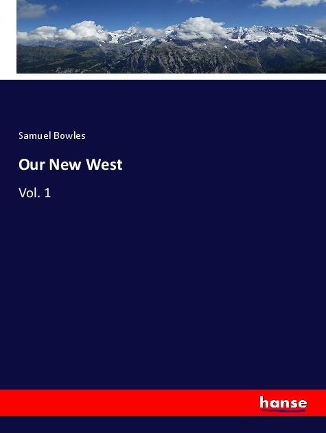 Our New West: Vol. 1