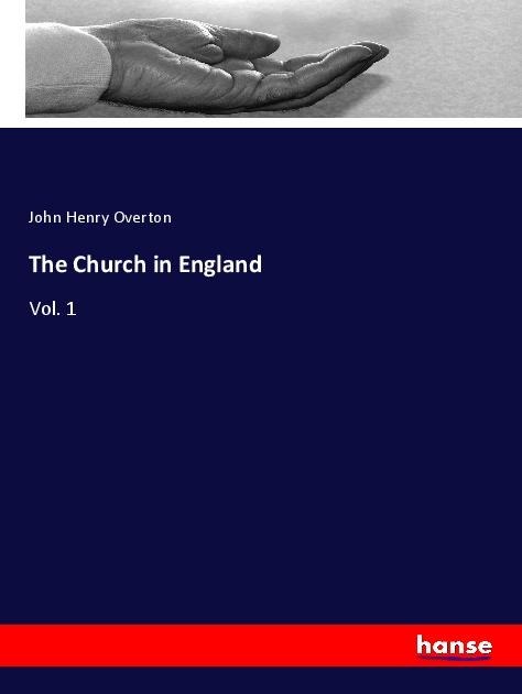 The Church in England: Vol. 1