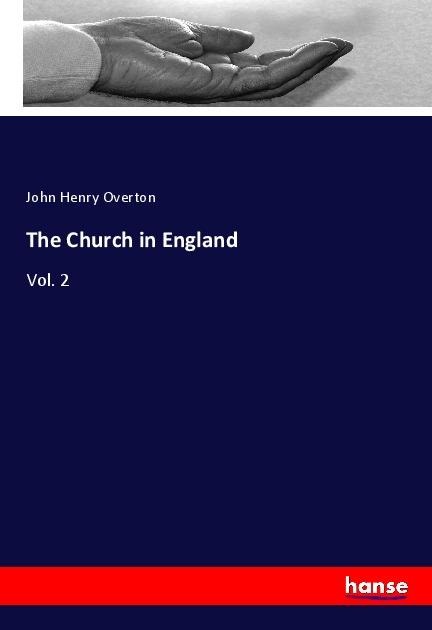 The Church in England: Vol. 2