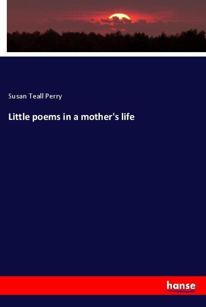 Little poems in a mothers life