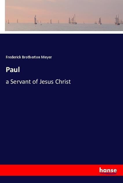 Paul: a Servant of Jesus Christ