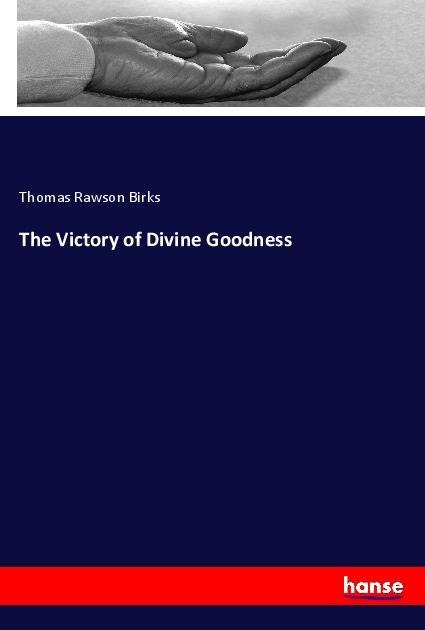 The Victory of Divine Goodness