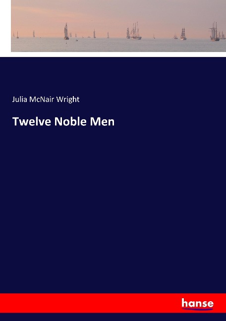 Twelve Noble Men