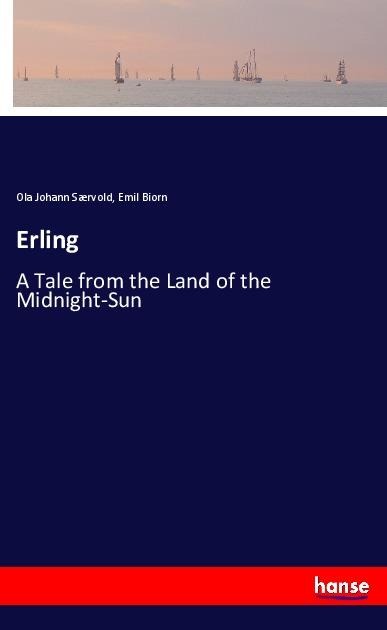 Erling: A Tale from the Land of the Midnight-Sun