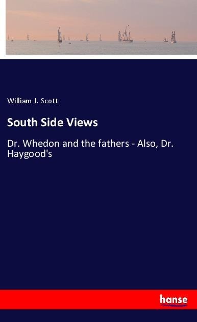 South Side Views: Dr. Whedon and the fathers - Also, Dr. Haygoods