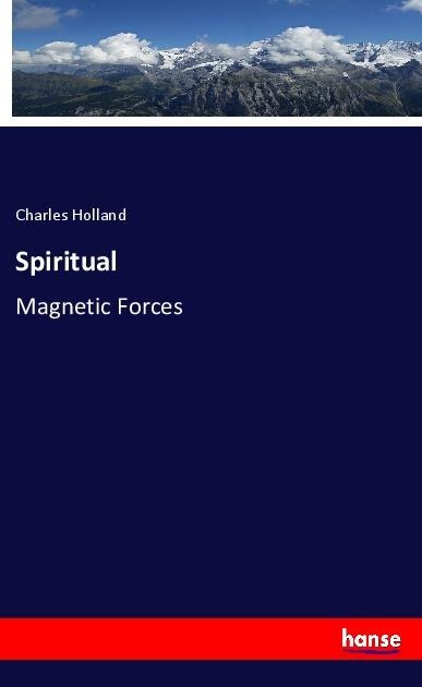 Spiritual: Magnetic Forces