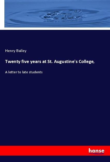 Twenty five years at St. Augustines College,: A letter to late students