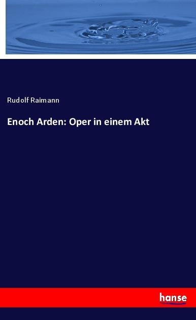Enoch Arden: Oper in einem Akt