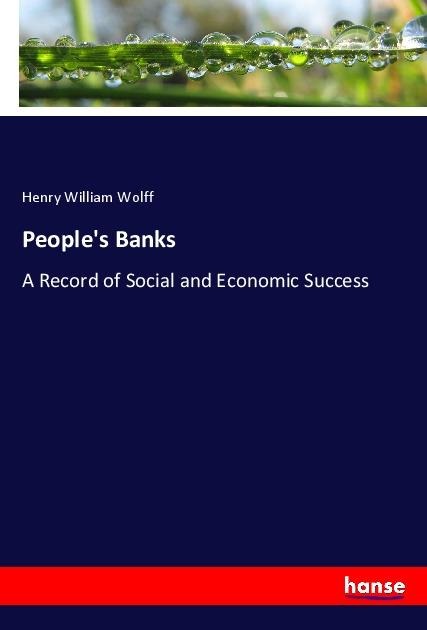 Peoples Banks: A Record of Social and Economic Success