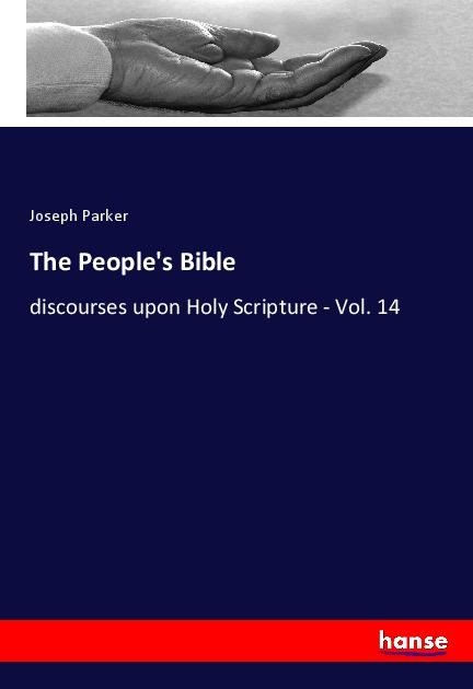 The Peoples Bible: discourses upon Holy Scripture - Vol. 14