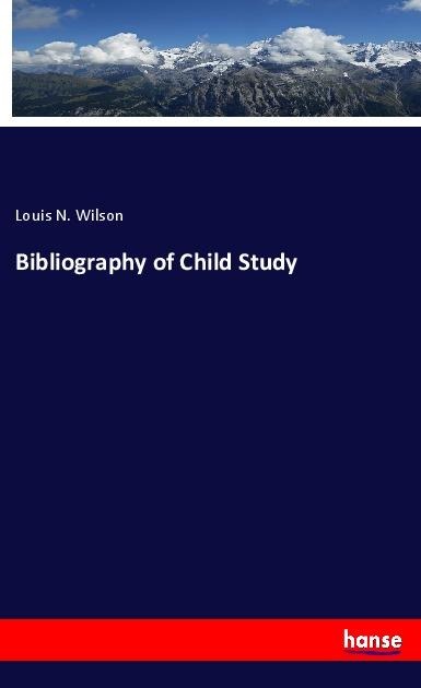 Bibliography of Child Study
