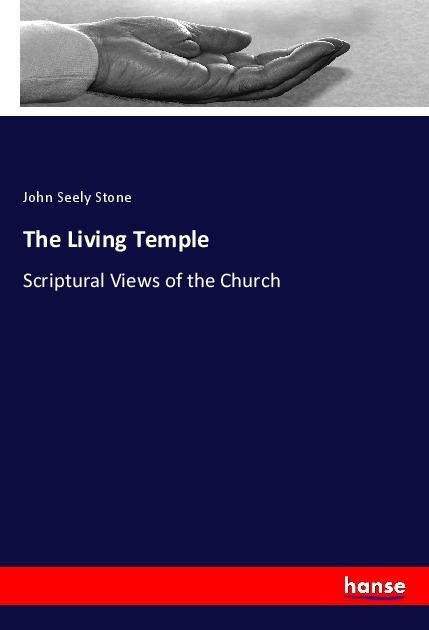 The Living Temple: Scriptural Views of the Church