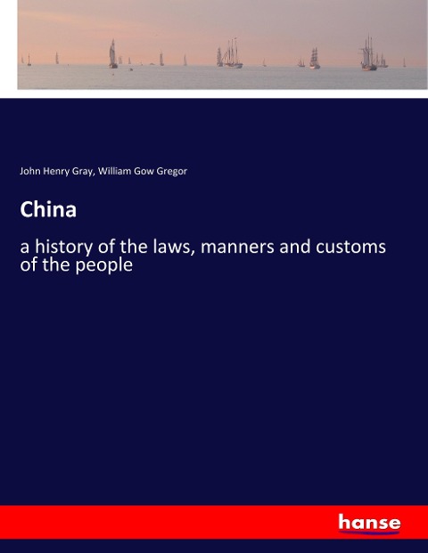 China: a history of the laws, manners and customs of the people