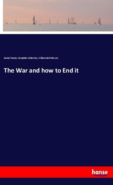 The War and how to End it
