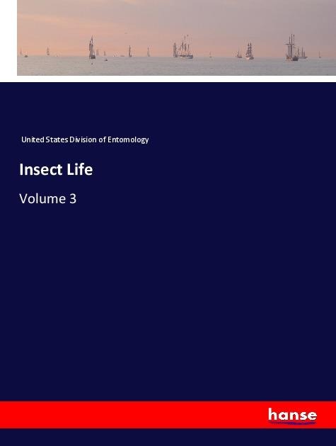 Insect Life: Volume 3