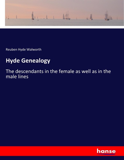 Hyde Genealogy: The descendants in the female as well as in the male lines