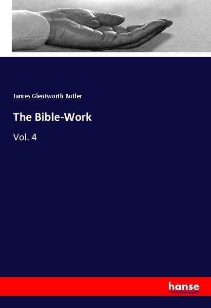 The Bible-Work: Vol. 4
