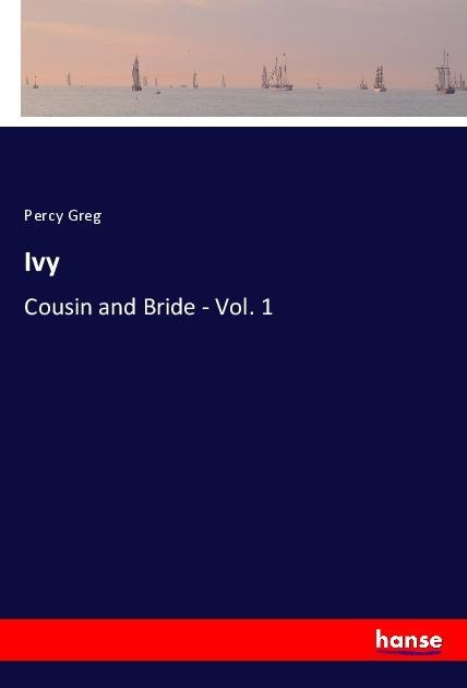 Ivy: Cousin and Bride - Vol. 1