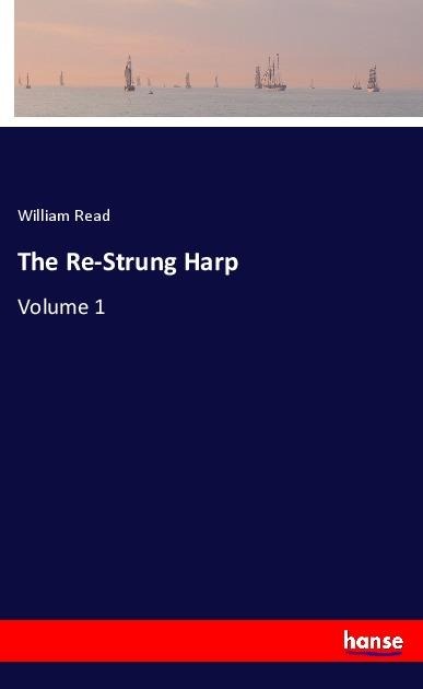 The Re-Strung Harp: Volume 1