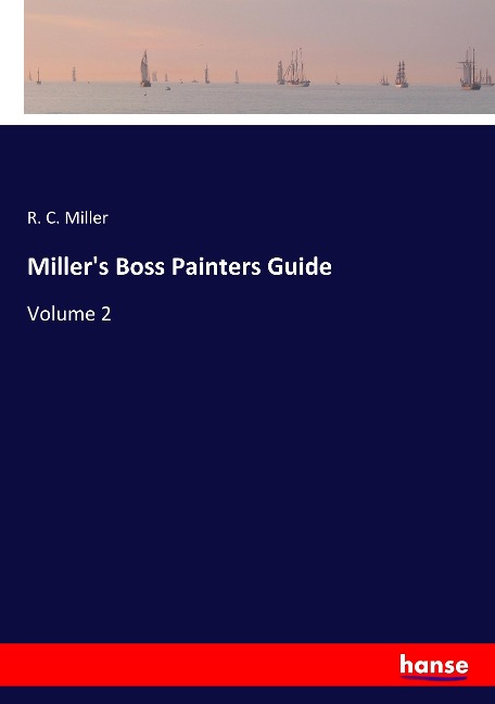 Millers Boss Painters Guide: Volume 2
