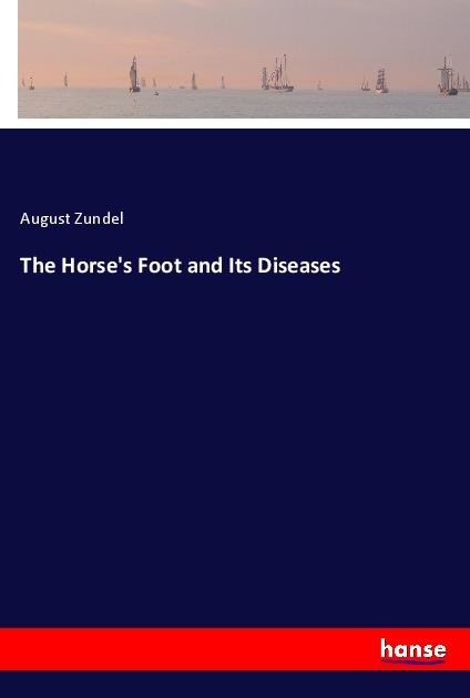 The Horses Foot and Its Diseases