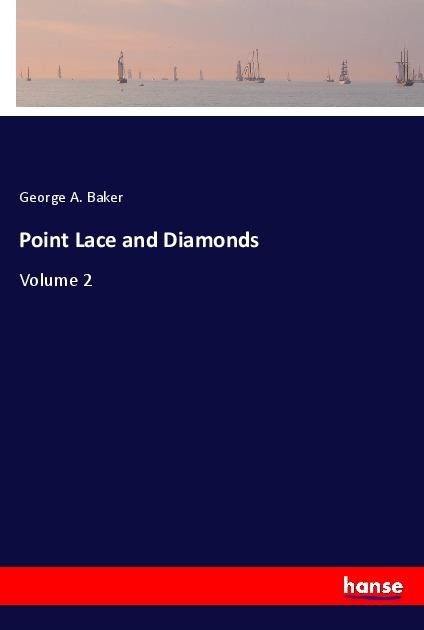 Point Lace and Diamonds: Volume 2