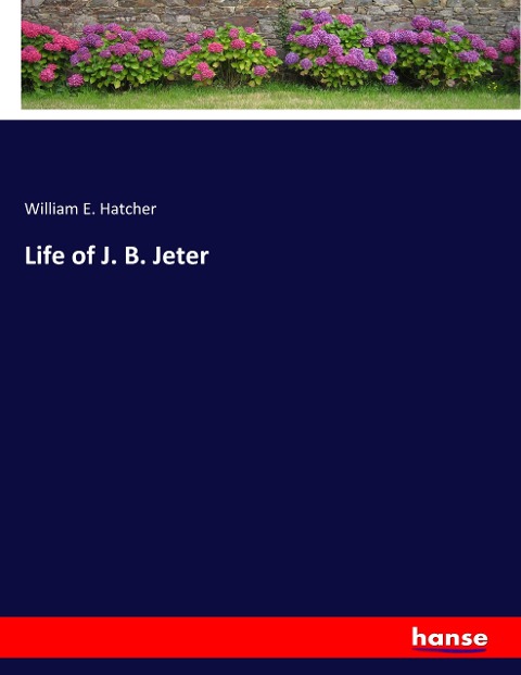 Life of J. B. Jeter