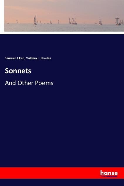 Sonnets: And Other Poems