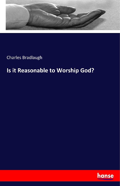 Is it Reasonable to Worship God?