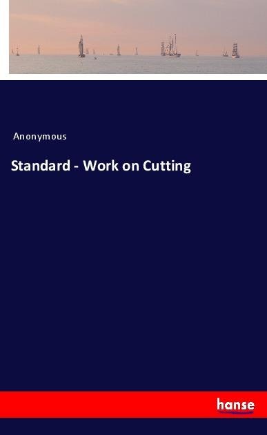 Standard - Work on Cutting