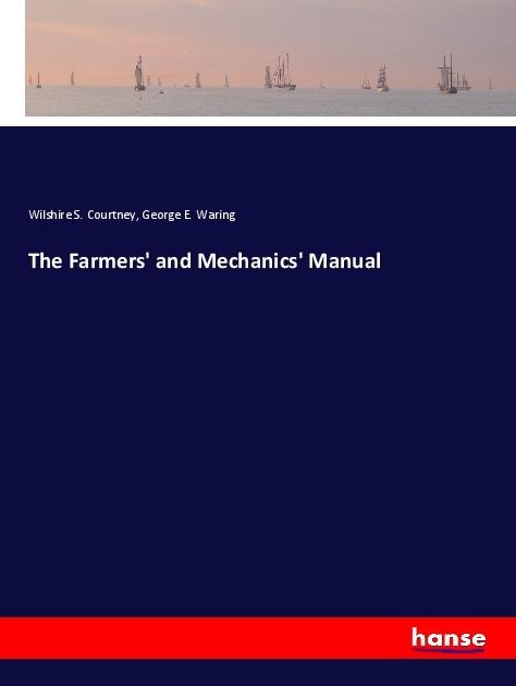The Farmers and Mechanics Manual