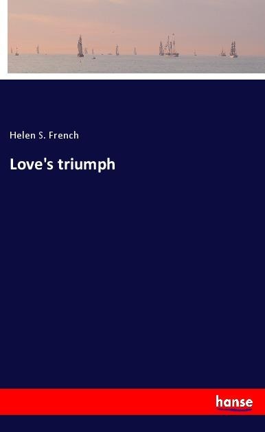 Loves triumph