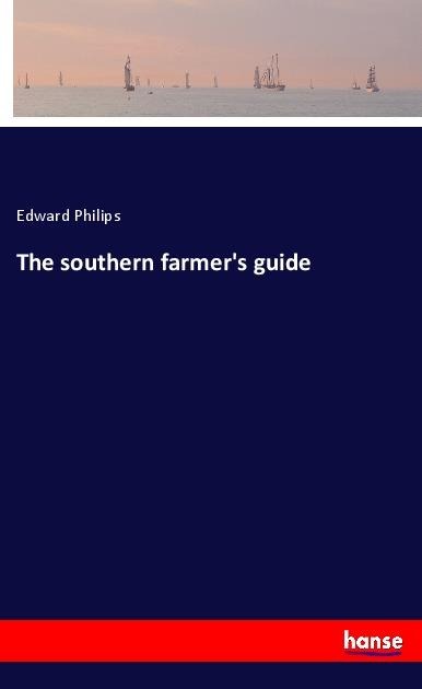 The southern farmers guide