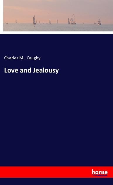 Love and Jealousy