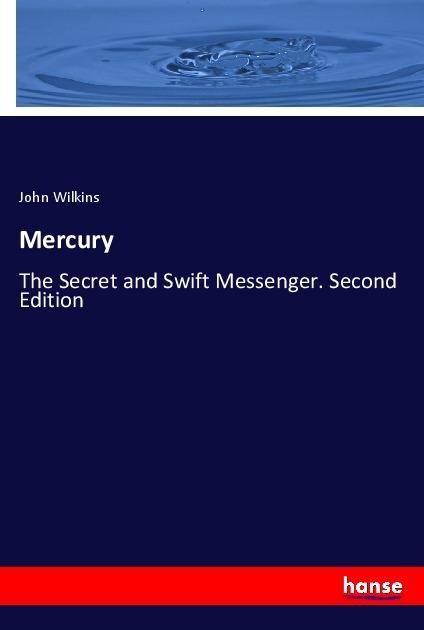 Mercury: The Secret and Swift Messenger. Second Edition