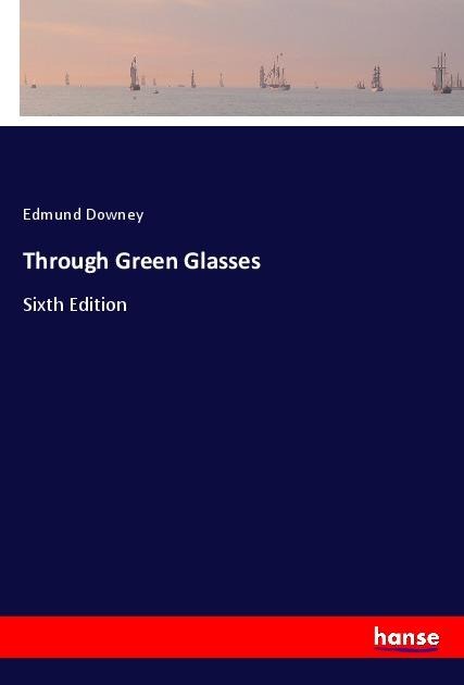 Through Green Glasses: Sixth Edition