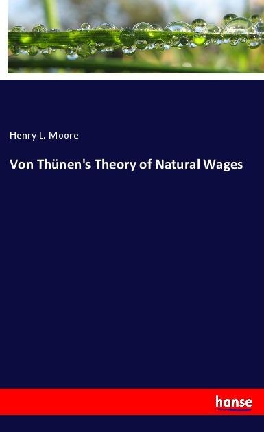 Von Thünens Theory of Natural Wages