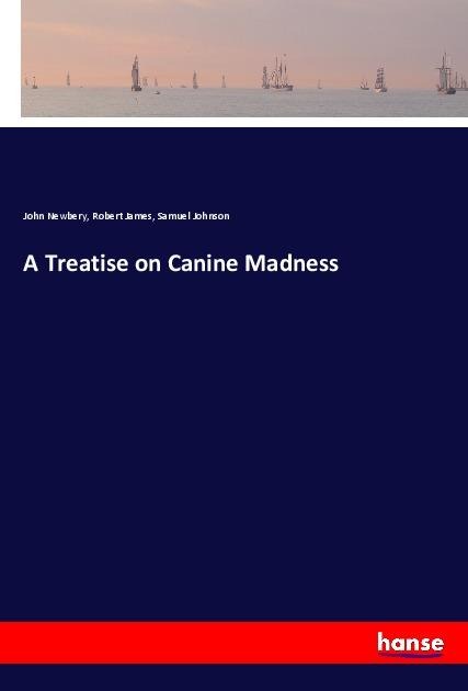A Treatise on Canine Madness