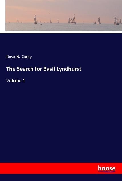 The Search for Basil Lyndhurst: Volume 1